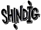 Shindig - The finest Rock n' Beat group around.